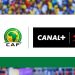 CANAL+ Secures AFCON 2027 Qualifiers, Finals Broadcast Rights